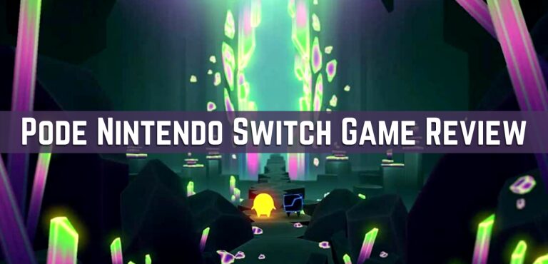 Pode Nintendo Switch Game Review