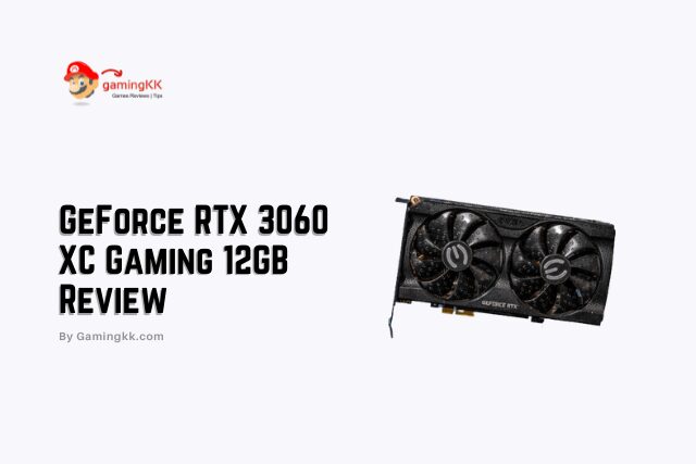 GeForce RTX 3060 XC Gaming 12GB Review
