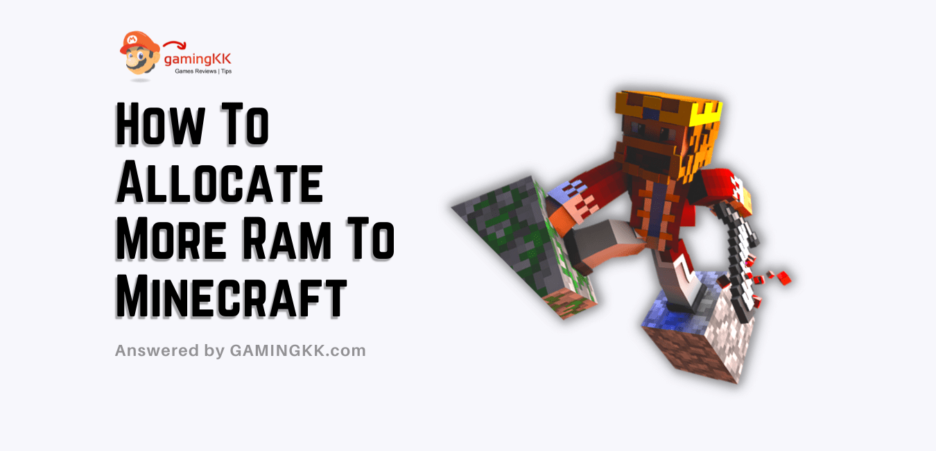 How To Allocate More Ram To Minecraft [Unique Way Revealed]