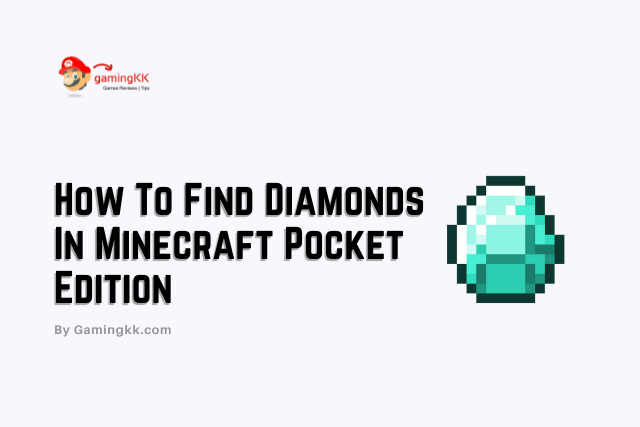How To Find Diamonds In Minecraft Pocket Edition