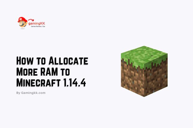 How to Allocate More RAM to Minecraft 1.14.4