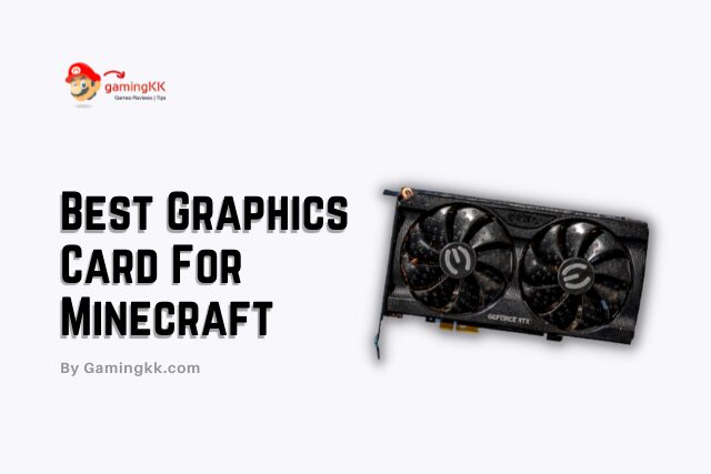 10 Best Graphics Card For Minecraft 2024 – Review & Buying Guide