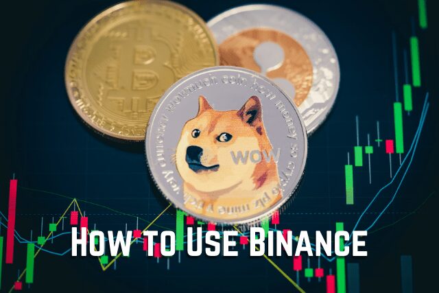 How to Use Binance [Best Guide for Beginners]