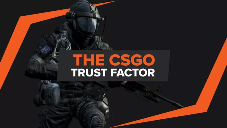 What is the CS:GO trust factor